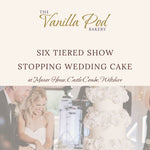 Six Tiered Show Stopping Wedding Cake