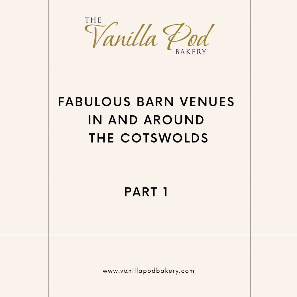 Fabulous Barn Venues in and around the Cotswolds - Part 1