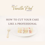 How to Cut Your Cake Like a Professional