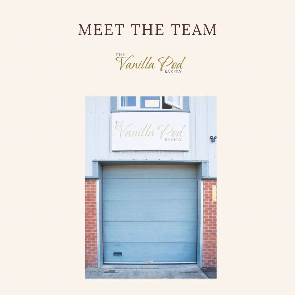 Meet The Vanilla Pod Bakery Team